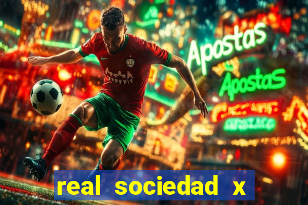 real sociedad x real madrid palpite